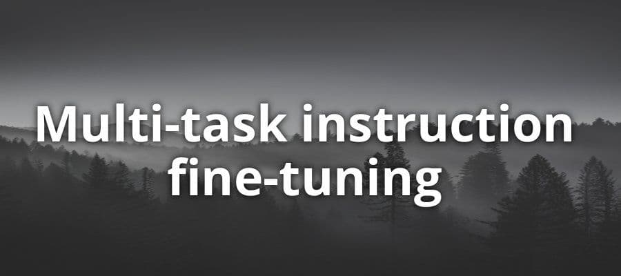 Multi-Task Instruction Fine-Tuning for LLM Models